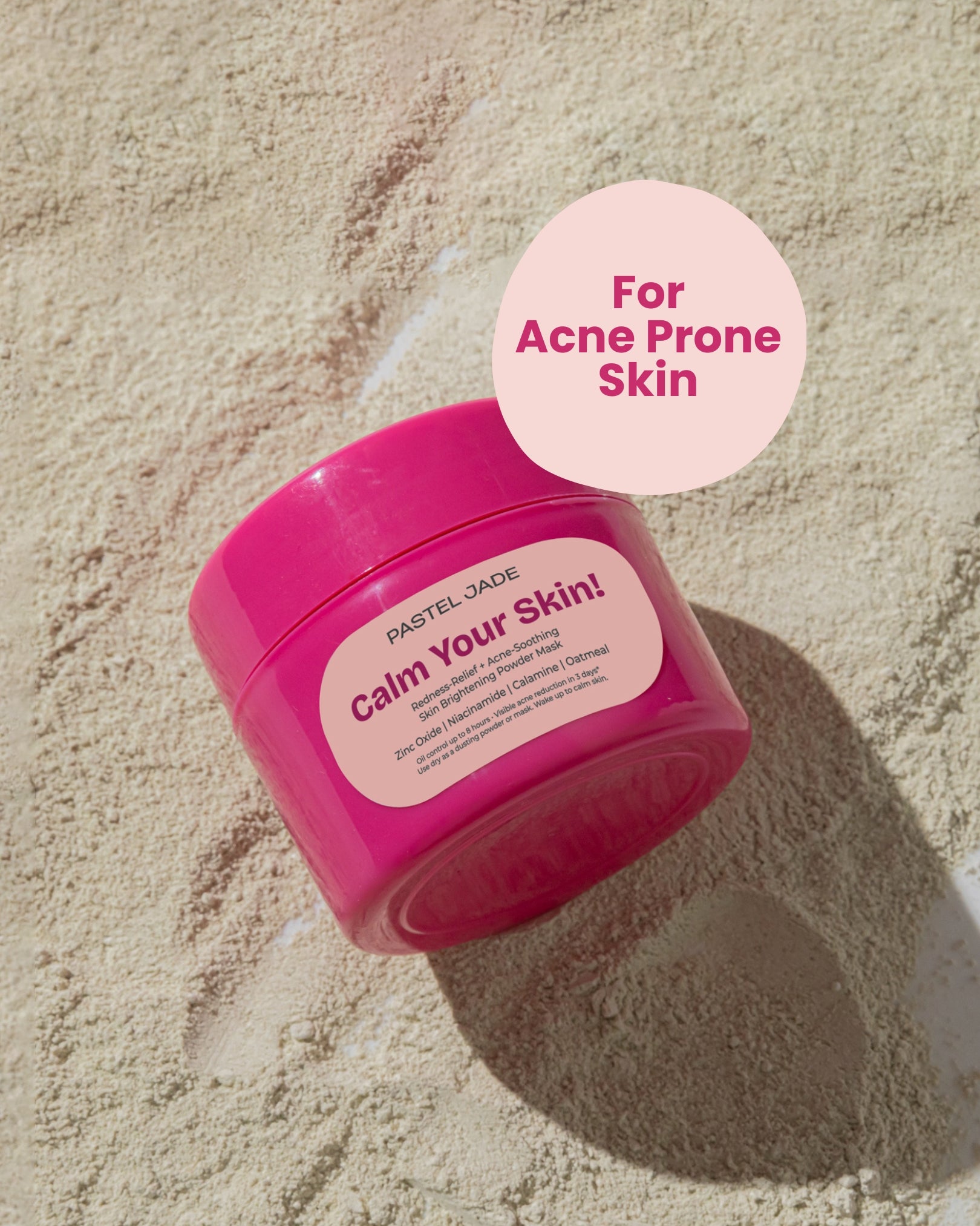 Calm Your Skin! Targets acne, redness, pigmentation, oiliness, dry patches, sensitivity, flare-ups & barrier damage — for all skin types that are prone to breakouts.